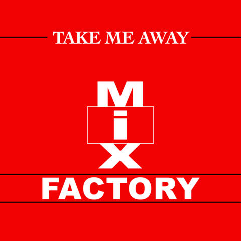 Take Me Away