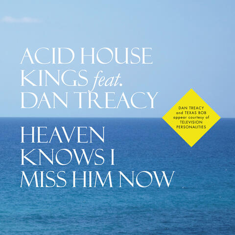 Heaven Knows I Miss Him Now / Lost And Found