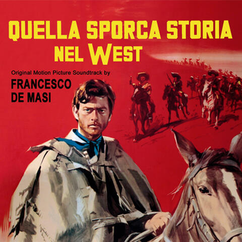 Quella sporca storia nel West