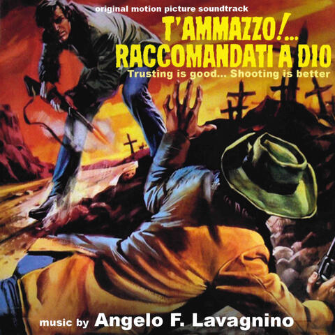 T’ammazzo!...Raccomandati a Dio