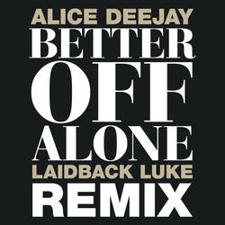 Better Off Alone