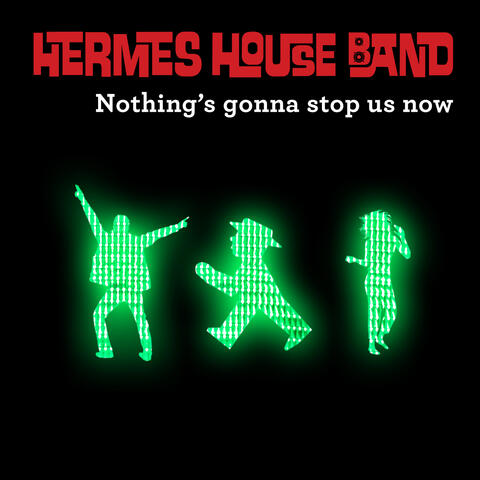 Nothing's Gonna Stop Us Now