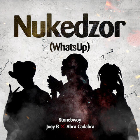 Nukedzor (What's Up)