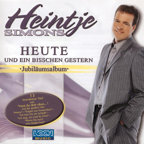 Heute und ein bisschen gestern