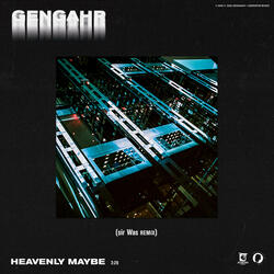 Heavenly Maybe