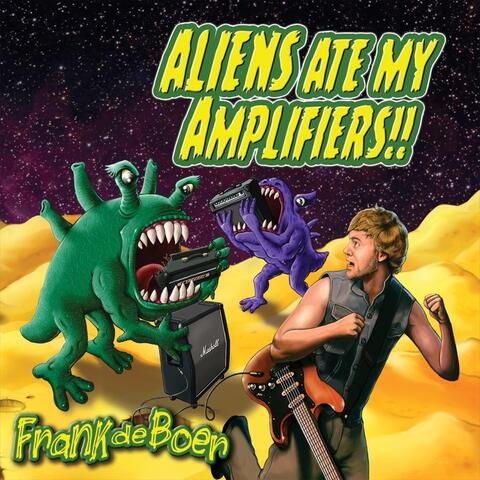 Aliens Ate My Amplifiers