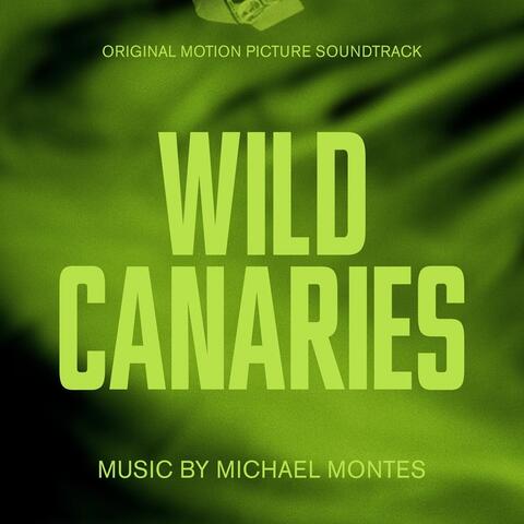 Wild Canaries (Original Motion Picture Soundtrack)