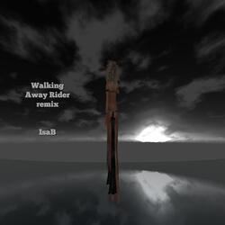 Walking Away Rider (Remix)