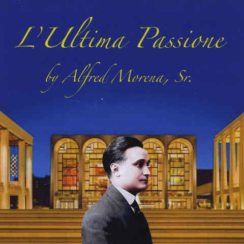 Alfred Morena Senior: L'ultima Passione