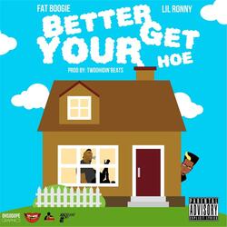 Better Get Your Hoe (feat. Lil Ronny)
