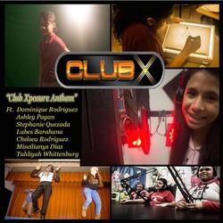 Club Xposure Anthem (feat. Stephanie Quezada, Lubes Barahana, Chelsea Rodriguez, Miseilianys Diaz, Tahliyah Whittenburgh, Dominique Rodriguez & Ashley Pagan)
