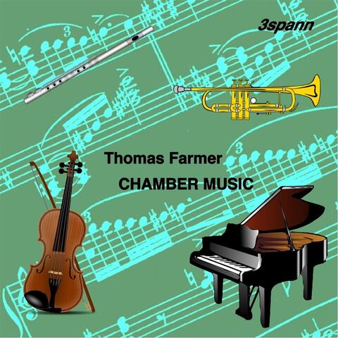 Thomas Farmer: Chamber Music