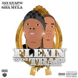 Flexin' to the Trap (feat. Sha Mula)