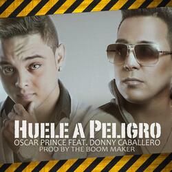 Huele a Peligro (feat. Donny Caballero)