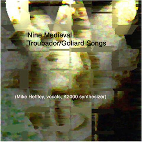 Nine Medieval Troubador / Goliard Songs