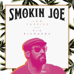 Smokin Joe (feat. Viv Richards)