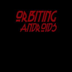 Orbiting Androids