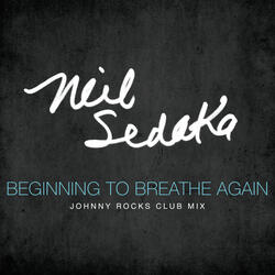 Beginning to Breathe Again (Johnny Rocks Extended Club Mix)