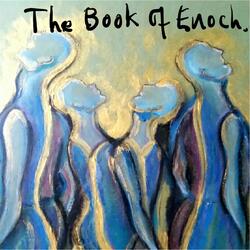 Chapter 67: The Book Of  Parables of Enoch- The Third Parable. God's Promise to Noah: Places of Punishment of the Angels and of the Kings.