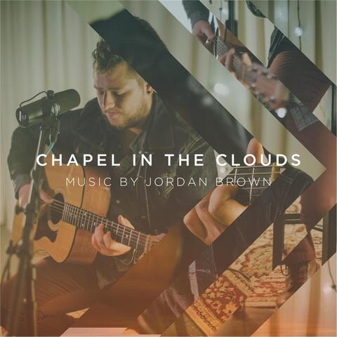 Chapel in the Clouds - EP