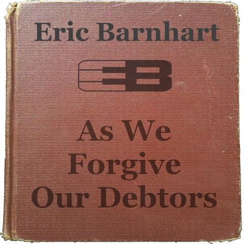 As We Forgive Our Debtors (2nd Edition)