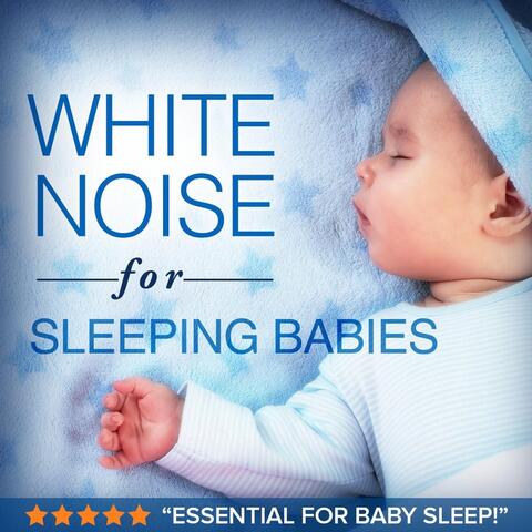 White Noise Baby Sleep