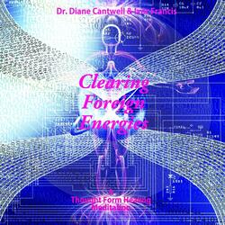 Clearing Foreign Energies from the Body, Mind & Consciousness