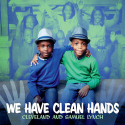 We Have Clean Hands (Radio Mix) [feat. Arielle Powers, Leandra Powers, Jonae Thomas & Deontay Chieves]