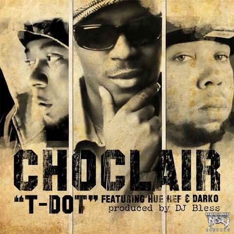 T Dot (feat. Hue Hef, Donnie Darko, Sutter Kain & DJ Bless)