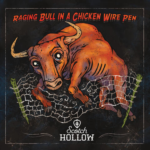 Raging Bull in a Chicken Wire Pen