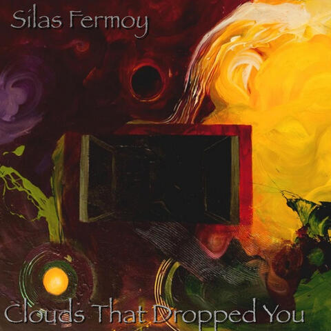 Clouds That Dropped You