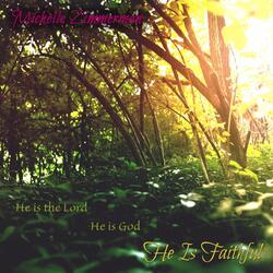 He Is Faithful