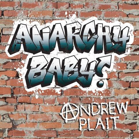 Anarchy Baby!