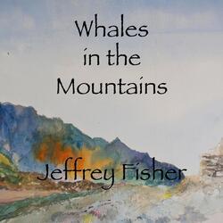 Whales in the Mountains