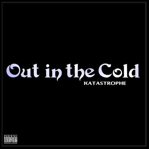 Out in the Cold