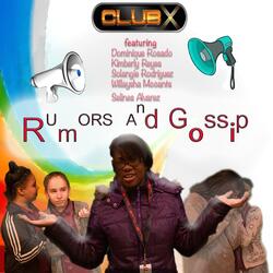 Rumors and Gossip (feat. Dominique Rosado, Kimberly Reyes, Solangie Rodriguez, Willaysha Mccants & Selines Alvarez)