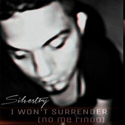 I Won't Surrender (No Me Rindo)