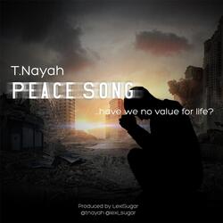 Peace Song (Have We No Value for Life?)