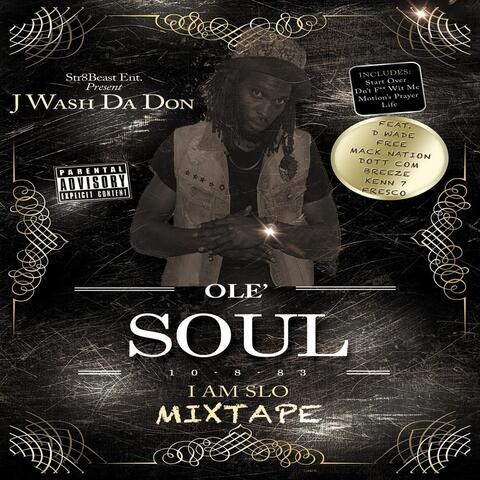 Ole' Soul (I Am Slo Mixtape)