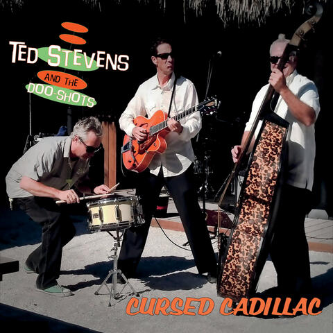 Ted Stevens & The Doo-Shots