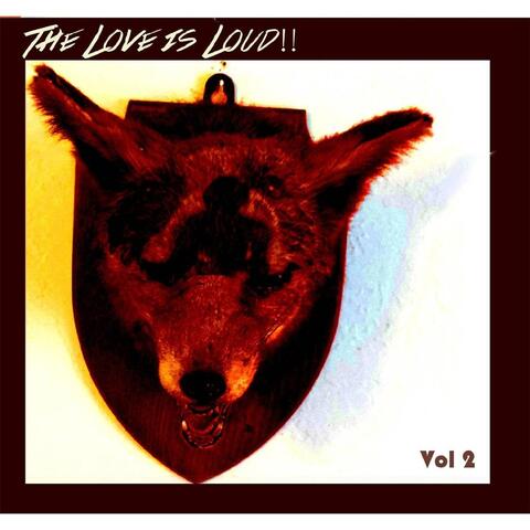 The Love Is Loud!!, Vol. 2