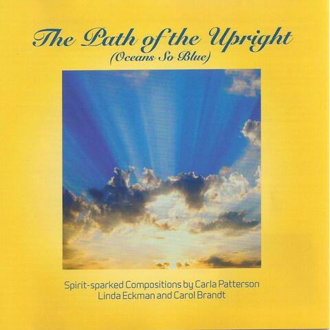 The Path of the Upright (Oceans so Blue)