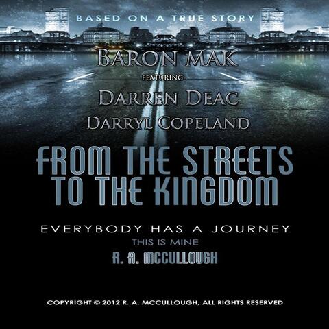 From the Streets to the Kingdom (feat. Darren Deac & Darryl Copeland)