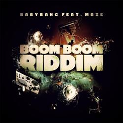 Boom Boom Riddim (feat. Maze)