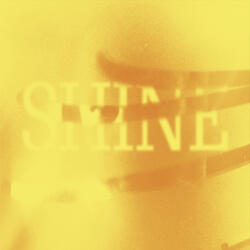 Shine, Pt. II