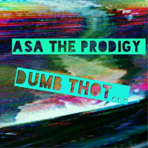Dumb Thot