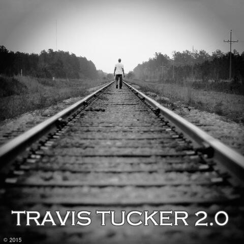 Travis Tucker 2.0