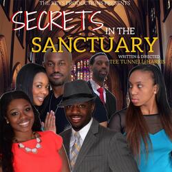 Secrets in the Sanctuary (feat. Tamika Hall, Dion LeMon, A Jermaine Nixon, Joy Grimmage & Chase Lamar Smith)