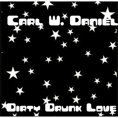 Dirty Drunk Love