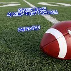 Nothin Beats Monday Night Football